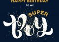 Birthday Wishes for Son Super Boy