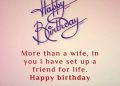 Birthday Wishes for Wife as More Than A Wife
