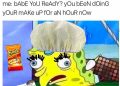 Spongebob Meme of You Ready